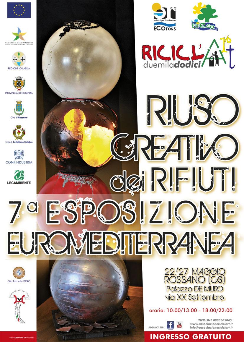 RICICL’ ART 2012 Rossano (Cs) dal 22 al 27 MAGGIO 2012