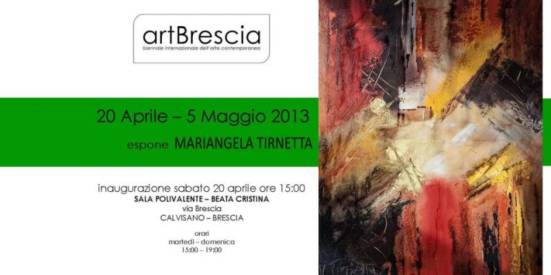 ARTBRESCIA BIENNALE INTERNAZIONALE DELL'ARTE CONTEMPORANEA EDIZIONE 2013