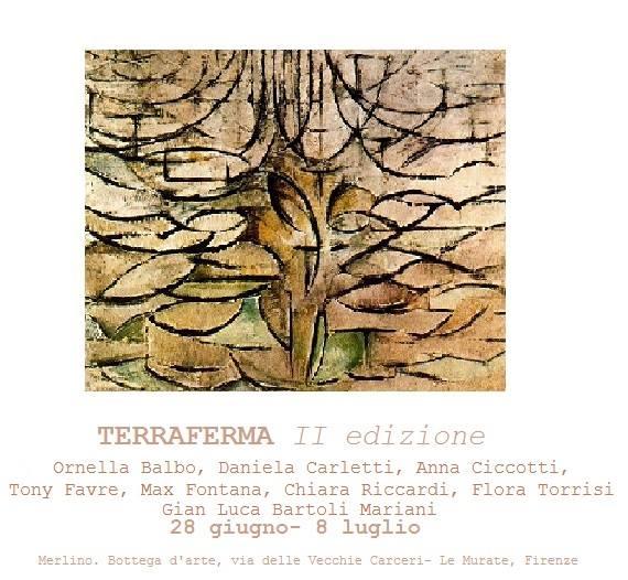 TERRAFERMA II EDIZIONE - MERLINO BOTTEGA D'ARTE - FIRENZE - 28 GIUGNO-8 LUGLIO