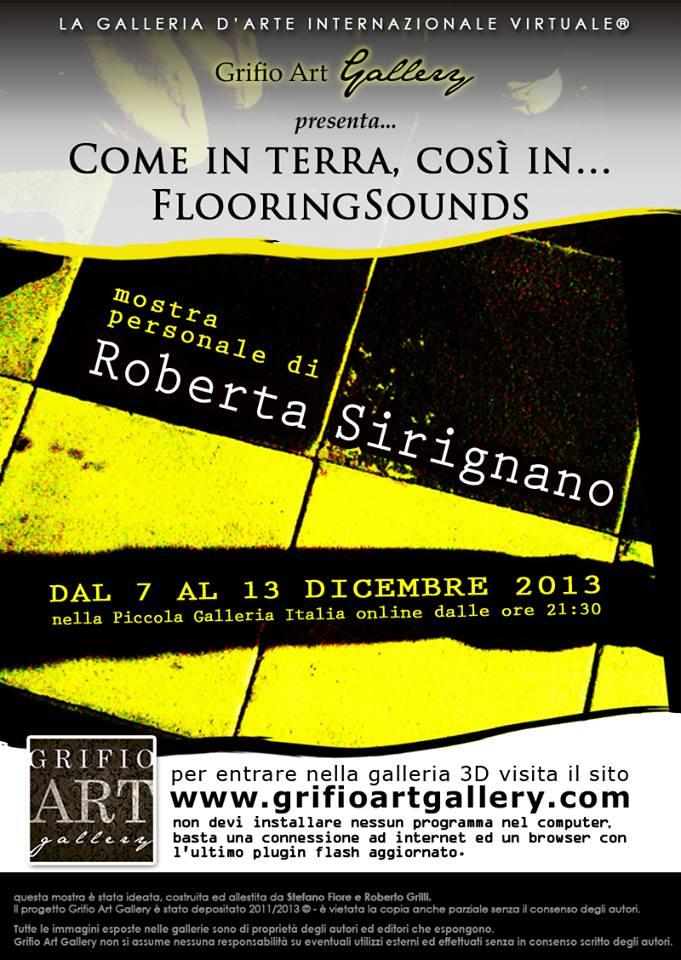 "Come in terra, così in... FlooringSounds" - Mostra fotografica di Roberta Sirignano presso la Galleria d'Arte Internazionale Virtuale Grifio Art Gallery - www.grifioartgallery.com