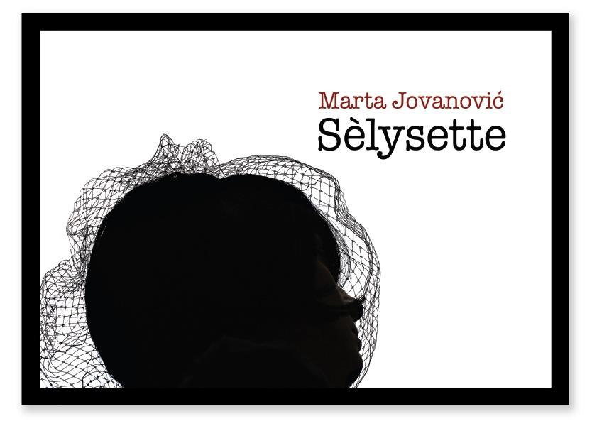 Sélysette. Mostra personale di marta Jovanovic