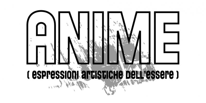 "Anime espressione artistica dell'essere"