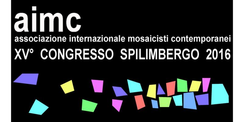 XV Congresso dell'AIMC (Associazione Internazionale Mosaicisti Contemporanei)