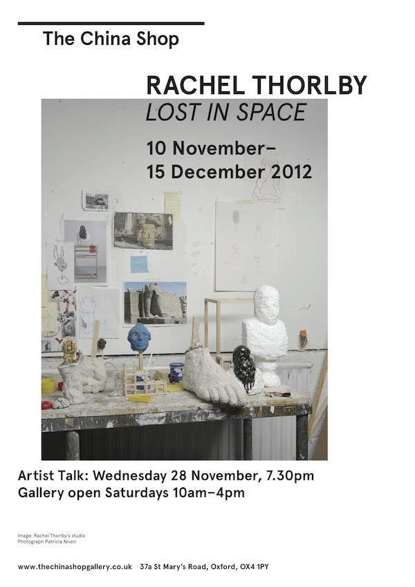 Rachel Thorlby “Lost in space” presso la galleria The China Shop, fino al 15 Dicembre