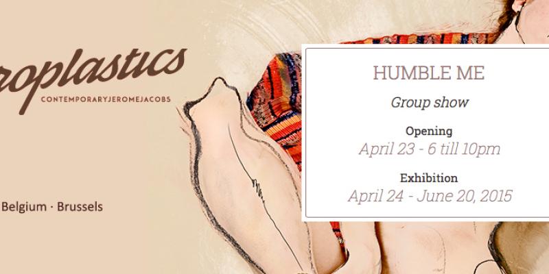 Group Exhibition – Humble me