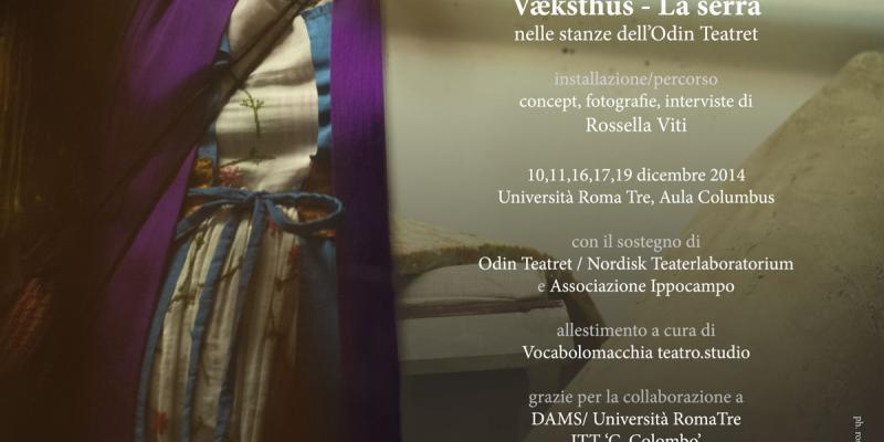 Væksthus – La serra - nelle stanze dell'Odin Teatret 