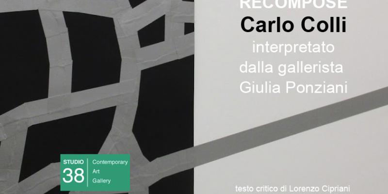 RECOMPOSE, Carlo Colli interpreted by gallery Giulia Ponziani