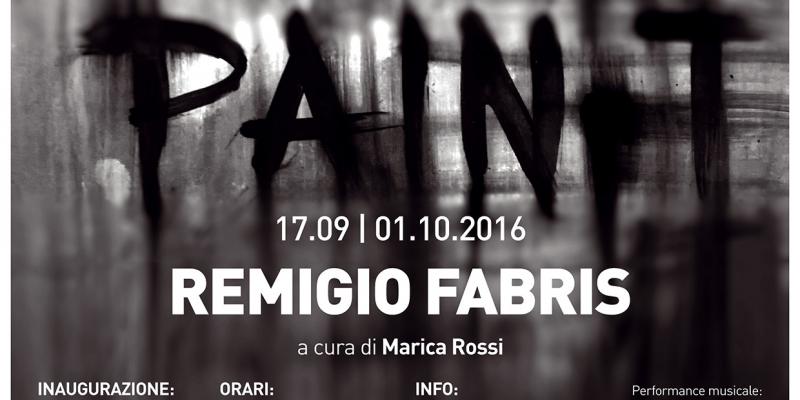 PAIN-T Personale di Remigio Fabris - Spazio Eventi HANDS di Manuela Veronesi - Contrà ss. Apostoli 29 Vicenza