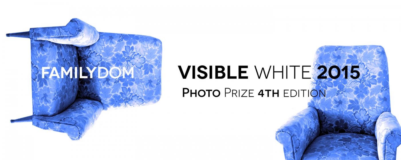 Familydom - 4a edizione, Visible White Photo Prize 2015